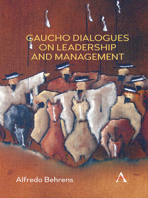cover image of Gaucho Dialogues on Leadership and Management